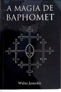 Livro a Magia de Baphomet Autor Jantschik, Walter (2018) [usado]