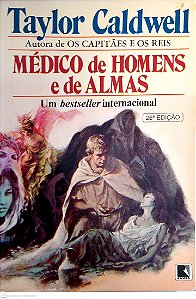 Livro Médico de Homens e de Almas Autor Caldwell, Taylor (1999) [usado]