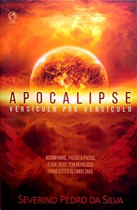 Livro Apocalipse; Versículo por Versículo Autor Silva, Severino Pedro (2020) [usado]