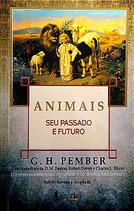 Livro Animais: seu Passado e Futuro Autor Pember, G .h. (2020) [usado]