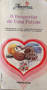 Livro o Despertar de Uma Paixão Autor Pires, Cláudia [usado]