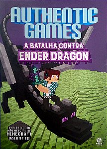 Livro Authenticgames - a Batalha contra o Ender Dragon, Vol. 3 Autor Túlio, Marco (2017) [usado]