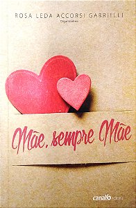 Livro Mãe, Sempre Mãe Autor Gabrielli, Rosa Leda Accorsi (2015) [usado]