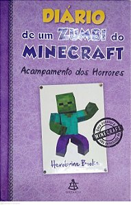 Livro Acampamento dos Horrores: Diário de um Zumbi do Minecraft, Vol. 6 Autor Books, Herobrine (2016) [usado]