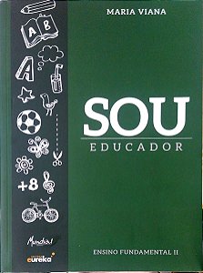 Livro Sou Educador - Ensino Fundamental Ii Autor Viana, Maria (2016) [seminovo]