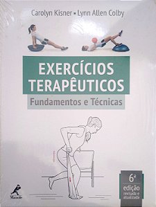 Livro Exercícios Terapêuticos: Fundamentos e Técnicas Autor Kisner, Carolyn (2015) [seminovo]