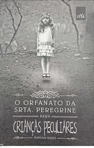Livro o Orfanato da Srta. Peregrine para Crianças Peculiares Autor Riggs, Ransom (2016) [seminovo]