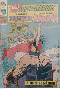 Gibi Príncipe Submarino e o Incrível Hulk #44 Super X (5ª Série) Autor (1971) [usado]