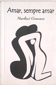 Livro Amar, Sempre Amar Autor Genovez, Mariluci (2006) [usado]