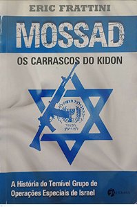 Livro Mossad: os Carrascos do Kidon Autor Frattini, Eric (2014) [usado]