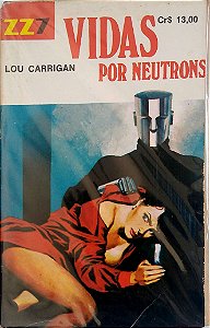 Livro Zz7, Vol. 313 - Vidas por Neutrons Autor Carrigan, Lou [usado]