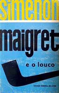 Livro Maigret e o Louco Autor Simenon, George (1933) [usado]