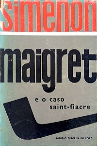 Livro Maigret e o Caso Saint-fiacre Autor Simenon, George (1933) [usado]