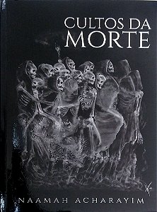 Livro Cultos da Morte Autor Acharayim, Naamah (2022) [usado]