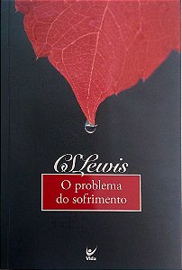 Livro o Problema do Sofrimento Autor Lewis, C. S. (2006) [usado]