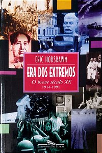 Livro Era dos Extremos - o Breve Século Xx - 1914-1991 Autor Hobsbawm, Eric (2021) [usado]