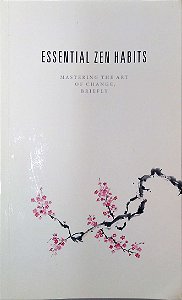 Livro Essential Zen Habits Autor Babauta, Leo (2019) [usado]
