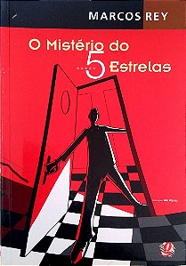 Livro o Mistério do Cinco Estrelas Autor Rey, Marcos (2005) [usado]