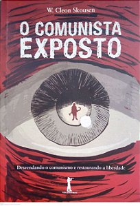 Livro o Comunista Exposto Autor Skousen, W. Cleon (2018) [usado]