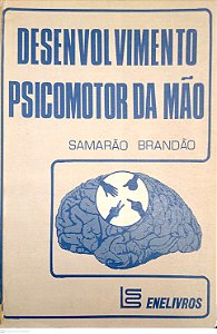 Livro Desenvolvimento Psicomotor da Mão Autor Brandão, Samarão (1984) [usado]