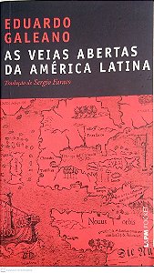 Livro as Veias Abertas da América Latina Autor Galeno, Eduardo (2010) [usado]