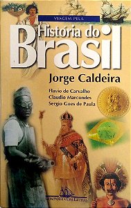 Livro Viagem pela História do Brasil Autor Caldeira, Jorge [usado]