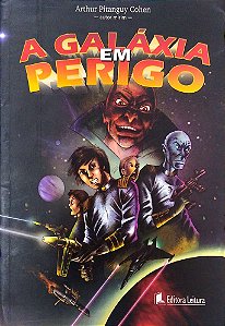 Livro a Galáxia em Perigo Autor Cohen, Arthur Pitanguy (2010) [usado]