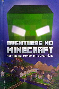 Livro Presos no Mundo da Superfície (aventuras no Minecraft, Vol. 1) Autor Morgan, Winter (2016) [usado]