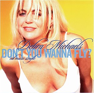 Cd Debra Michaels - Don''t You Wanna Fly? Interprete Debra Michaels ‎ (1998) [usado]