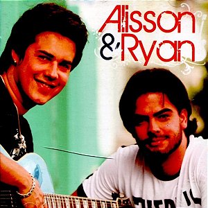 Cd Alisson & Ryan - Alisson & Ryan Interprete Alisson & Ryan (2009) [usado]