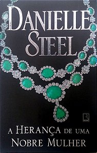 Livro a Herança de Uma Nobre Mulher Autor Steel, Danielle (2019) [usado]