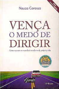 Livro Vença o Medo de Dirigir Autor Corassa, Neuza (2006) [usado]