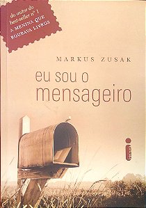 Livro Eu Sou o Mensageiro Autor Zusak, Markus (2007) [usado]
