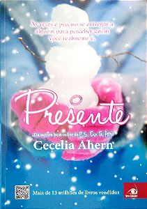 Livro o Presente Autor Ahern, Cecelia (2013) [usado]