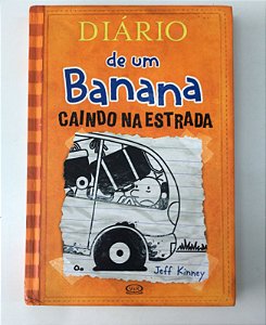 Livro Diário de um Banana- Caindo na Estrada Autor Kinney, Jeff (2015) [usado]