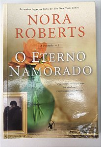 Livro o Eterno Namorado- a Pousada 2 Autor Roberts, Nora (2016) [usado]