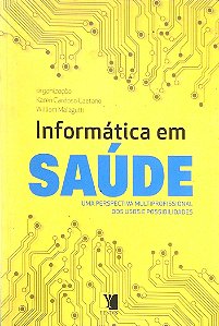 Livro Informática em Saúde Autor Caetano, Karen Cardoso (org) (2012) [seminovo]