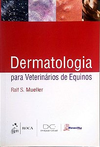 Livro Dermatologia para Veterinários de Equinos Autor Mueller, Ralf S. (2014) [seminovo]