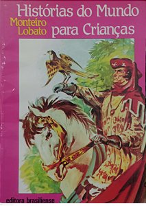 Livro Histórias do Mundo para Crianças Autor Lobato, Monteiro (2001) [usado]