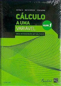 Livro Cálculo a Uma Variável, Vol. 1 Autor Malta, Iaci (2015) [seminovo]