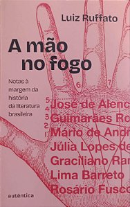 Livro a Mão no Fogo Autor Ruffato, Luiz (2025) [usado]
