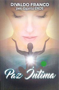 Livro Paz Íntima Autor Franco, Divaldo (2018) [usado]