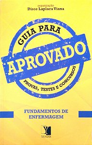 Livro Aprovado: Fundamentos de Enfermagem Autor Viana, Dirce Laplaca (org) (2014) [seminovo]