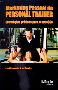 Livro Marketing Pessoal do Personal Trainer Autor Teixeira, Cauê Vazquez La Scala (2013) [seminovo]