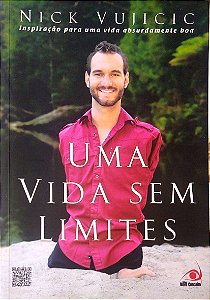 Livro Uma Vida sem Limites Autor Vijicic, Nick (2012) [usado]
