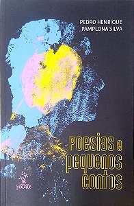 Livro Poesias e Pequenos Contos Autor Silva, Pedro Henrique Pamplona (2021) [seminovo]