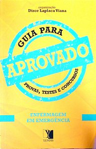 Livro Aprovado: Enfermagem em Emergência Autor Viana, Dirce Laplaca (org) (2014) [seminovo]