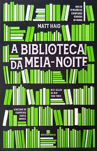 Livro a Biblioteca da Meia-noite Autor Haig, Matt (2015) [seminovo]