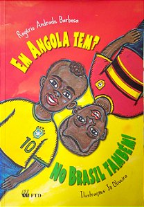 Livro em Angola Tem? no Brasil Também! Autor Barbosa, Rogério Andrade (2010) [usado]