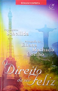 Livro o Direito de Ser Feliz Autor Coelho, Eliana Machado (2006) [usado]